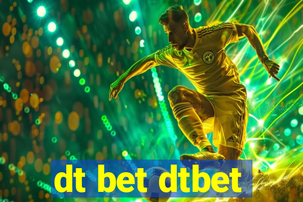 dt bet dtbet